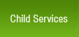 Child Services